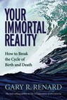 Your Immortal Reality - Gary R. Renard - 9781401920548