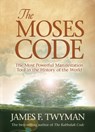The Moses Code - James F. Twyman - 9781401921248
