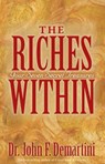 The Riches Within - Dr. John F. Demartini - 9781401921279