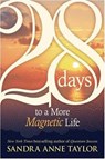 28 Days to a More Magnetic Life - Sandra Anne Taylor - 9781401923907