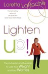 Lighten Up! - Loretta Laroche - 9781401925208