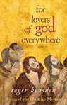 For Lovers of God Everywhere - Roger Housden - 9781401926847