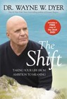 The Shift - Dr. Wayne W. Dyer - 9781401927844