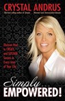 Simply EMPOWERED! - Crystal Andrus - 9781401927899