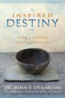 Inspired Destiny - Dr. John F. Demartini - 9781401928629