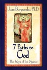 7 Paths to God - Joan Borysenko PhD - 9781401929640