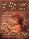A Promise is a Promise - Dr. Wayne W. Dyer - 9781401929657