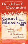 Count Your Blessings - Dr. John F. Demartini - 9781401929749