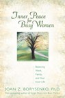 Inner Peace for Busy Women - Joan Borysenko PhD - 9781401930066