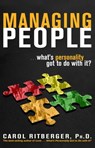Managing People...What's Personality Got To Do With It? - Carol Ritberger PhD - 9781401930158