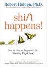 Shift Happens! - Robert Holden Ph.D. - 9781401931711