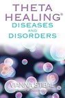 THETAHEALING DISEASES & DISORD - Vianna Stibal - 9781401934972