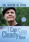 I Can See Clearly Now - Dr. Wayne W. Dyer - 9781401944872