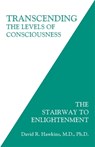 Transcending the Levels of Consciousness - David R. Hawkins - 9781401945053