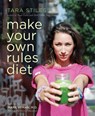 Make Your Own Rules Diet - Tara Stiles - 9781401947002
