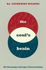 Soul's Brain - Catherine Wilkins - 9781401950811