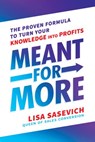 Meant for More - Lisa Sasevich - 9781401955458
