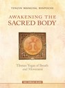 Awakening the Sacred Body - Tenzin Wangyal - 9781401955540