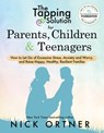 The Tapping Solution for Parents, Children & Teenagers - Nick Ortner - 9781401955816