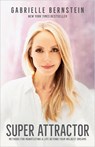SUPER ATTRACTOR - Gabrielle Bernstein - 9781401957193