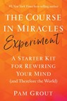 The Course in Miracles Experiment - Pam Grout - 9781401957513