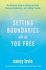 Setting Boundaries Will Set You Free - Nancy Levin - 9781401957568