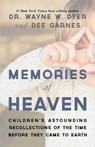 MEMORIES OF HEAVEN - Wayne W. Dyer - 9781401958848