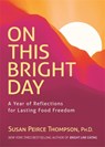 On This Bright Day - Susan Peirce Thompson - 9781401959326