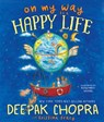 On My Way to a Happy Life - Kristina Tracy ; Deepak Chopra MD - 9781401962517