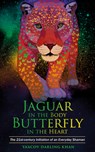 Darling Khan, Y: Jaguar in the Body, Butterfly in the Heart - Ya'Acov Darling Khan - 9781401963385