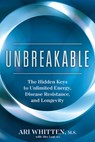 Bioresilience: The Biological Key to Energy, Disease Resistance, and Longevity - Ari Whitten - 9781401972615