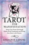 Tarot for Manifestation - Stefanie Caponi - 9781401995553