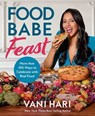 Food Babe Feast - Vani Hari - 9781401997458