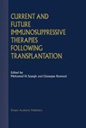Current and Future Immunosuppressive Therapies Following Transplantation - Giuseppe Remuzzi - 9781402000188