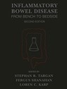 Inflammatory Bowel Disease: From Bench to Bedside - Stephan R. Targan ; Fergus Shanahan ; Loren C. Karp - 9781402034176