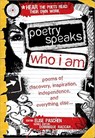 Poetry Speaks Who I Am: Poems of Discovery, Inspiration, Independence, and Everything Else [With CD (Audio)] - Elise Paschen - 9781402210747