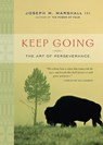 KEEP GOING - Joseph M. Marshall - 9781402766183