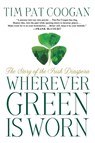 Wherever Green Is Worn - Tim Pat Coogan - 9781403960146