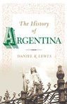The History of Argentina - Daniel K. Lewis - 9781403962546