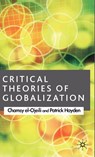 Critical Theories of Globalization - C. el-Ojeili ; P. Hayden - 9781403986382
