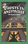 Ghosts in Amityville - DEMOLAY,  Jack - 9781404221550