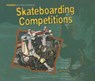Skateboarding Competitions - HOCKING,  Justin - 9781404230521