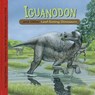 Iguanodon and Other Leaf-Eating Dinosaurs - Dougal Dixon - 9781404851740