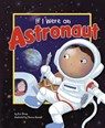 IF I WERE AN ASTRONAUT - Eric Braun - 9781404857100
