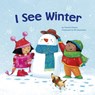 I SEE WINTER - Charles Ghigna - 9781404868502