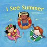 I See Summer - Charles Ghigna - 9781404868526