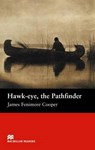 Macmillan Readers Hawk-eye The Pathfinder Beginner - James Fenimore Cooper - 9781405072311