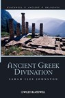 Ancient Greek Divination - Sarah Iles (Ohio State University) Johnston - 9781405115735