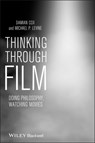 Thinking Through Film - Damian (Bond University Cox ; Michael (University of Western Australia) Levine - 9781405193429