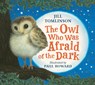 The Owl Who Was Afraid of the Dark - Jill Tomlinson - 9781405201773